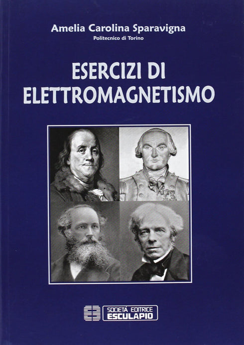 SPARAVIGNA - Esercizi di Elettromagnetismo